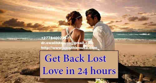  POWERFUL LOST LOVE SPELL CASTER IN CALIFORNIA.+27784002267